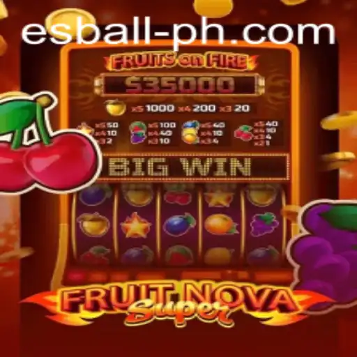 Exploring the Thrills of FruitNovaSuper in the Esball PH Scene